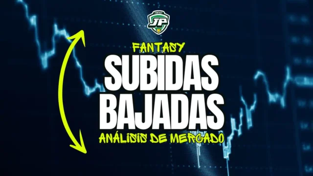 Subidas y bajadas mercado fantasy