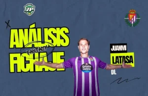 analisis fantasy Latasa Real Valladolid
