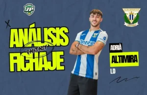 analisis fantasy Adrià Altimira Leganés