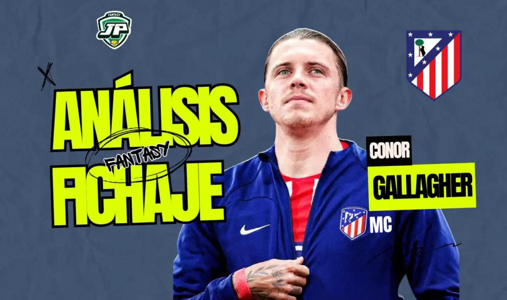 analisis fichaje conor gallagher fantasy atleti