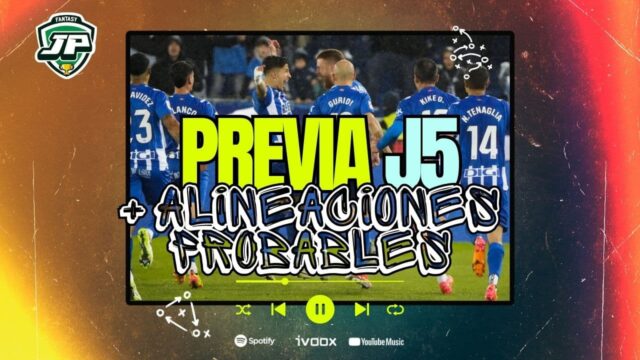 Podcast Jornada 5 Previa