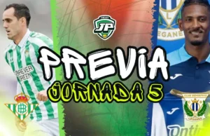 previa jornada 5 Betis - Leganés