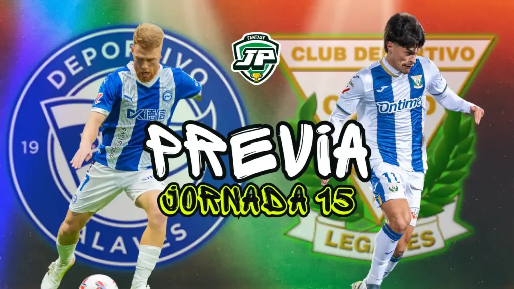 previa jornada 15 Alavés - Leganés