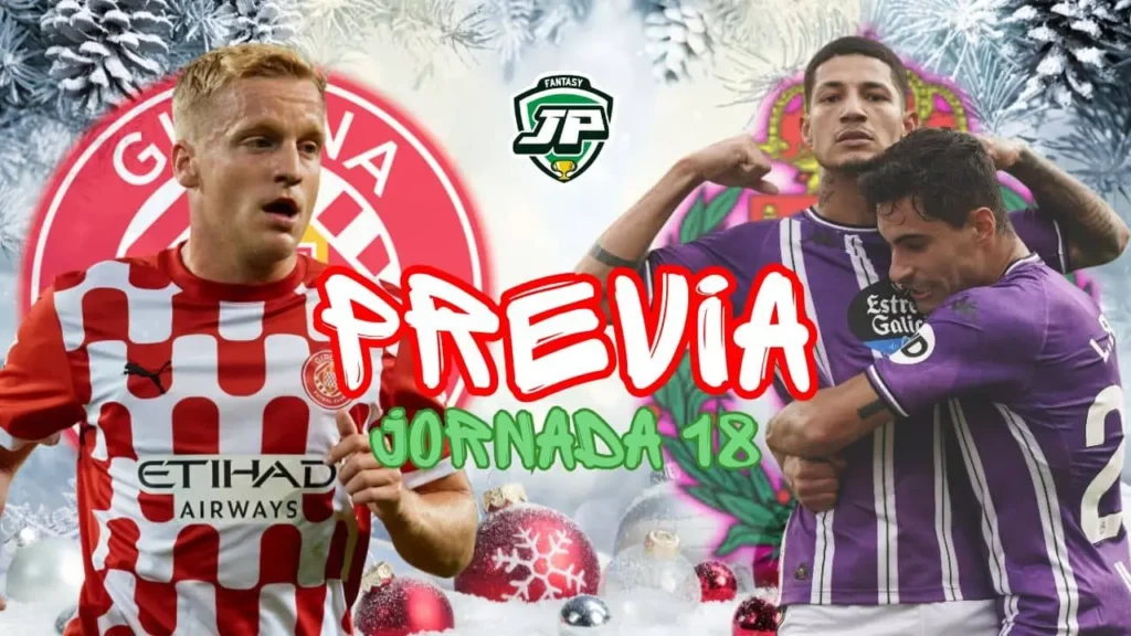 previa jornada 18 Girona - Valladolid