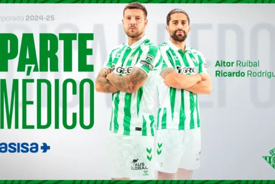 Ruibal Ricardo Rodríguez parte médico Betis