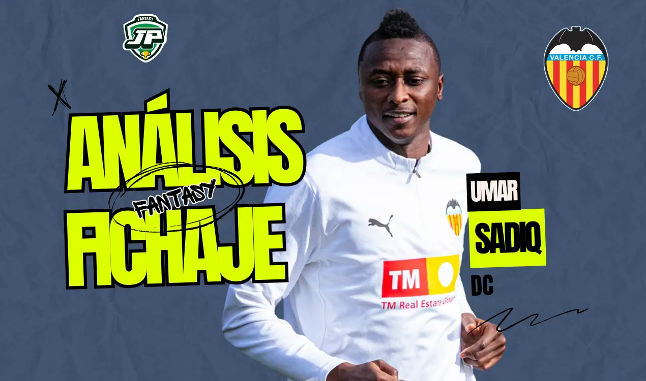 analisis fantasy fichaje Sadiq Valencia