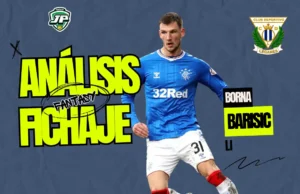 analisis fantasy fichaje Borna Barisic Leganes