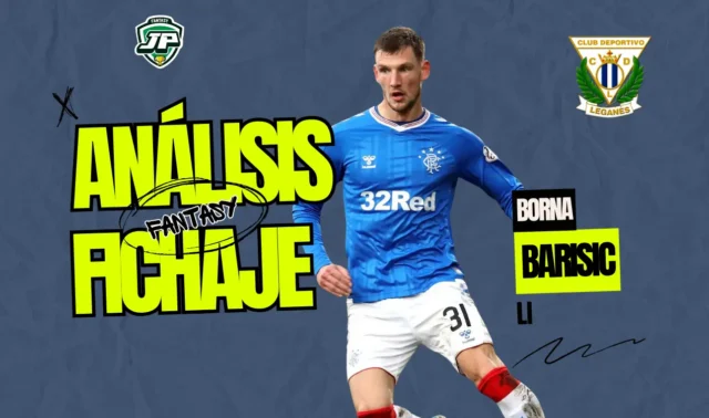 analisis fantasy fichaje Borna Barisic Leganes