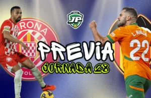 previa jornada 28 Girona - Valencia