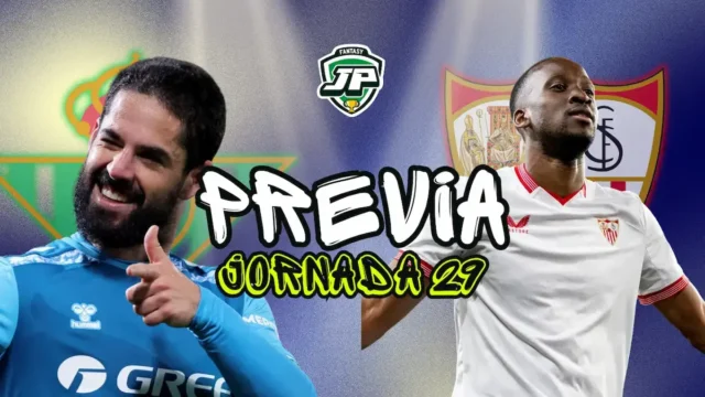 previa jornada 29 Betis - Sevilla previa fantasy Betis - Sevilla alineaciones probables