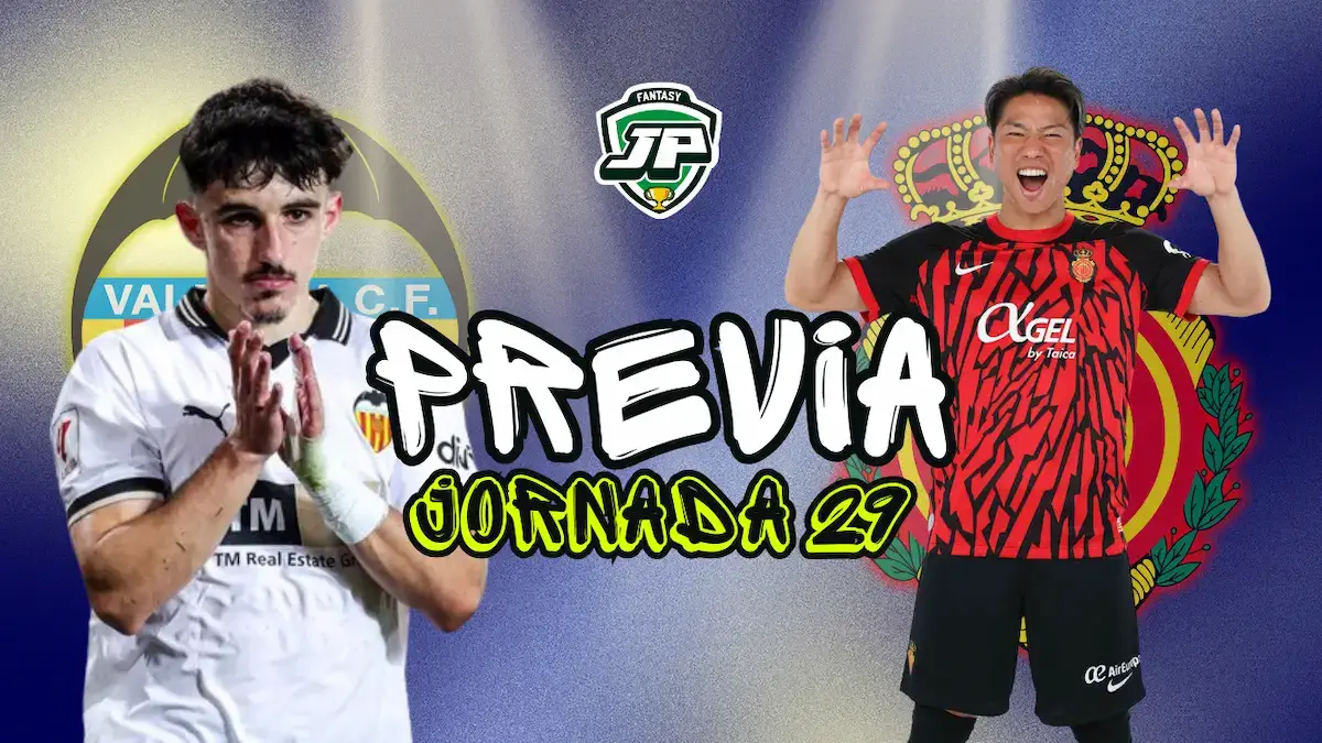 previa fantasy Valencia - Mallorca alineaciones probables