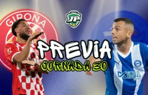 previa jornada 30 Girona - Alavés
