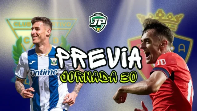 previa jornada 30 Leganés - Osasuna