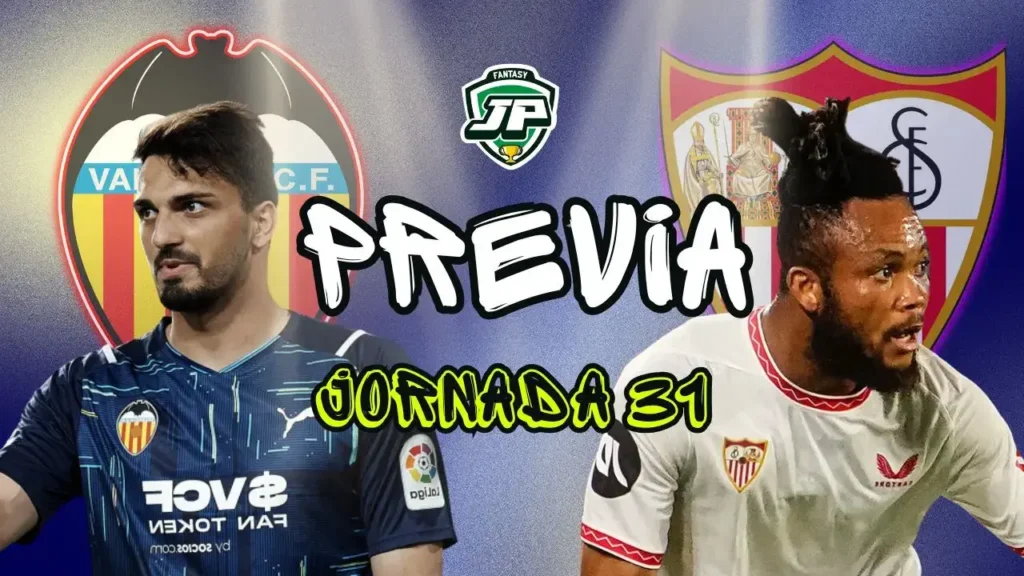previa jornada 31 Valencia - Sevilla