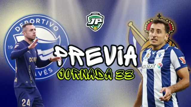 Alineaciones probables Alavés - Real Sociedad. Previa fantasy jornada 33 LaLiga