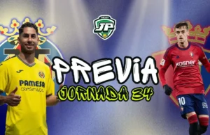 previa jornada 34 Villarreal - Osasuna