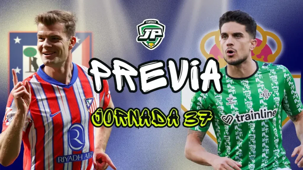 alineaciones probables Atleti - Betis previa fantasy