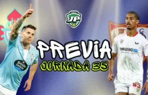 previa jornada 35 Celta - Sevilla