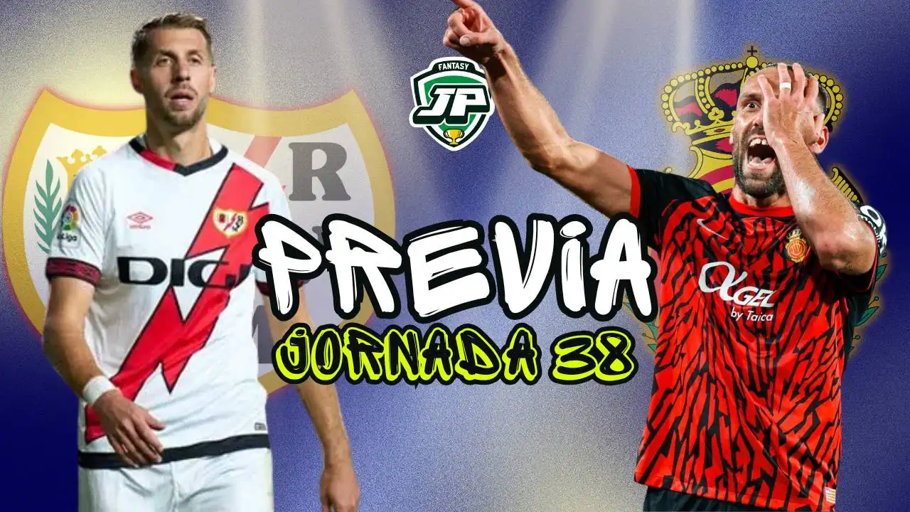 previa jornada 38 Rayo - Mallorca Previa Fantasy
