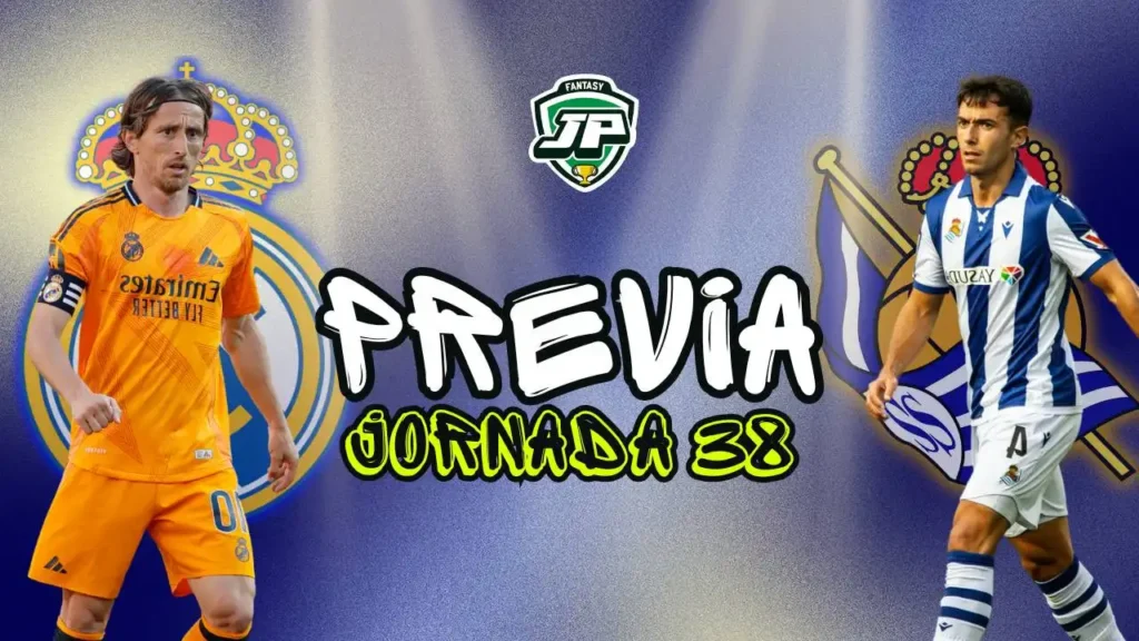 previa jornada 38 Real Madrid - Real Sociedad Previa Fantasy