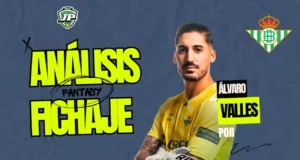 Análisis Fichaje Álvaro Valles