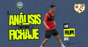 Analisis fichaje Luiz Felipe Rayo
