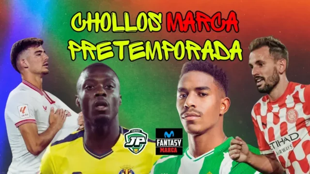 Chollos Fantasy Marca pretemporada LaLiga 25-26 Chollos Fantasy Marca pretemporada LaLiga 25-26