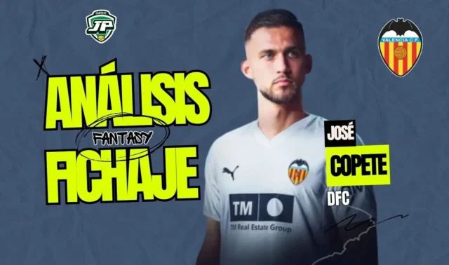 Copete análisis fantasy fichaje Valencia CF Copete análisis fantasy fichaje Valencia CF