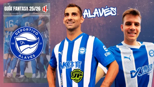Guía Fantasy Deportivo Alavés LaLiga 25-26 Guía Fantasy Deportivo Alavés LaLiga 25-26