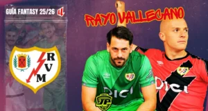 Guía Fantasy Rayo Vallecano 25 26