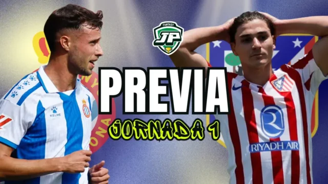 Previa Fantasy Espanyol - Atleti jornada 1 LaLiga Previa Fantasy Espanyol - Atleti jornada 1 LaLiga