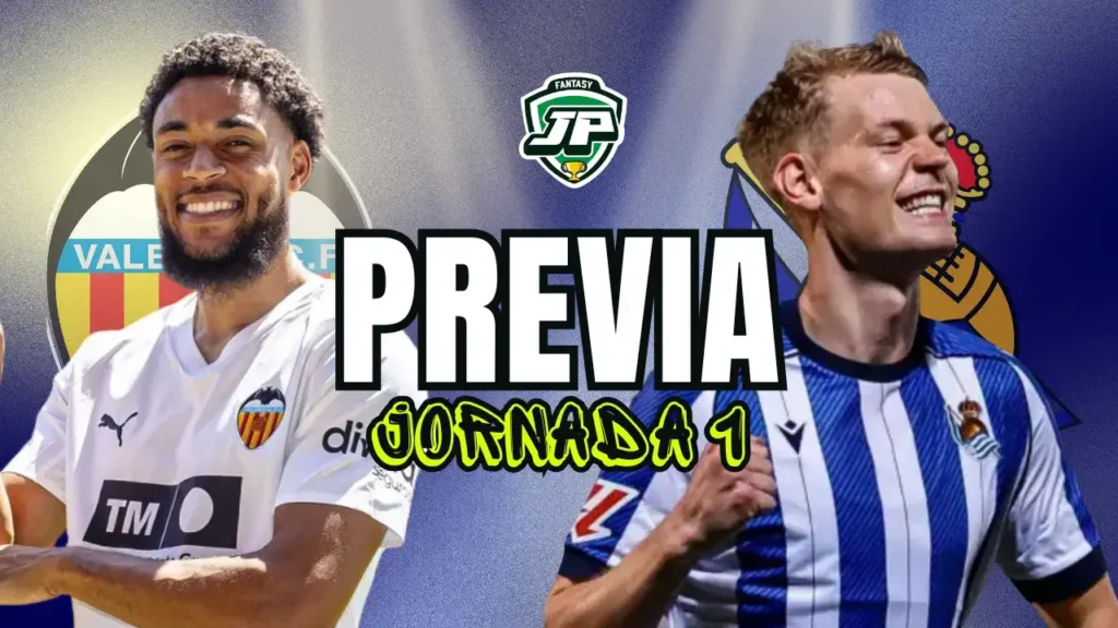 Previa Fantasy Valencia - Real Sociedad jornada 1 LaLiga