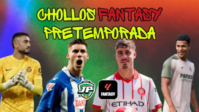 chollos laliga fantasy pretemporada Chollos LaLiga Fantasy