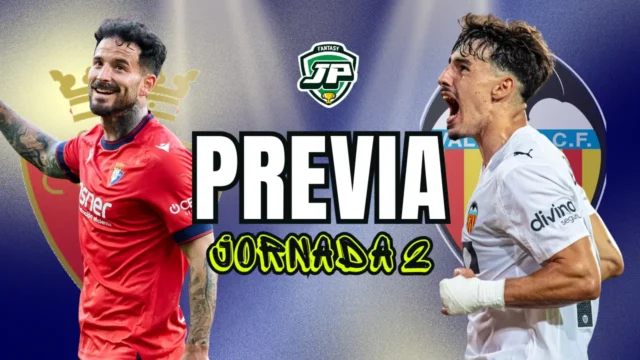 previa jornada 2 Osasuna - Valencia Osasuna Valencia 25 26
