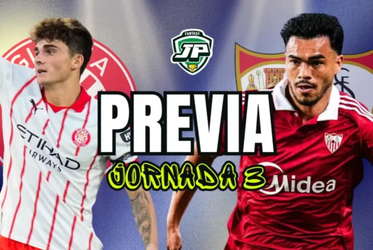 Previa Jornada 3 25/26 Girona - Sevilla