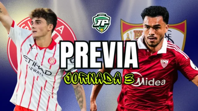 Previa Jornada 3 25/26 Girona - Sevilla