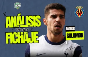 Análisis Fantasy Solomon Villarreal