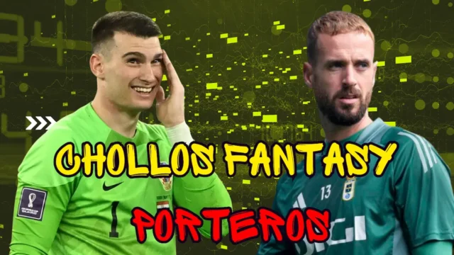 Chollos Fantasy Porteros Parón Chollos Fantasy Porteros Parón