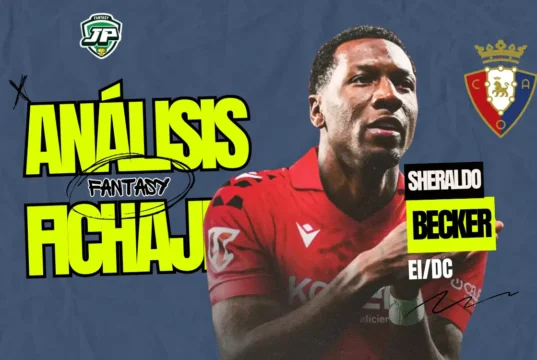 fichaje becker osasuna análisis fantasy