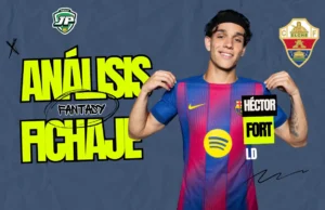 fichaje héctor fort elche análisis fantasy