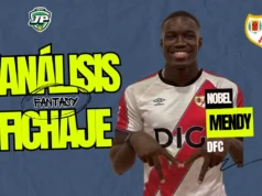 Nobel Mendy aprovecha su oportunidad, ¿será titular? fichaje nobel mendy rayo vallecano análisis fantasy