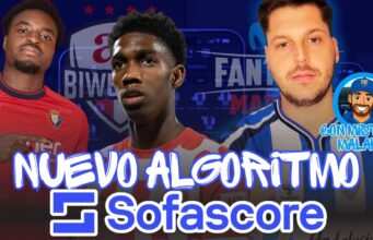 Nuevo algoritmo Sofascore 2025/26: así CAMBIAN las puntuaciones en Fantasy Sofascore nuevo algoritmo