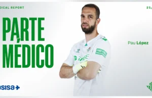 Pau López parte médico