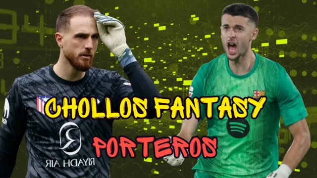 chollos fantasy porteros parón noviembre