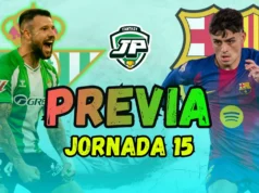 Las claves fantasy del Real Betis – FC Barcelona: Onces, Lesiones y Apuestas previa jornada 15 Betis - Barcelona