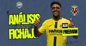 Fichaje Alex Freeman Villarreal análisis fantasy
