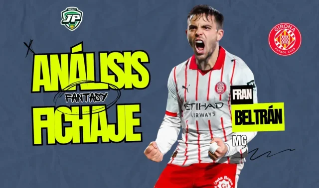 Fran Beltrán análisis fantasy Girona