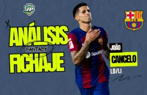 João Cancelo análisis fantasy fichaje Barcelona