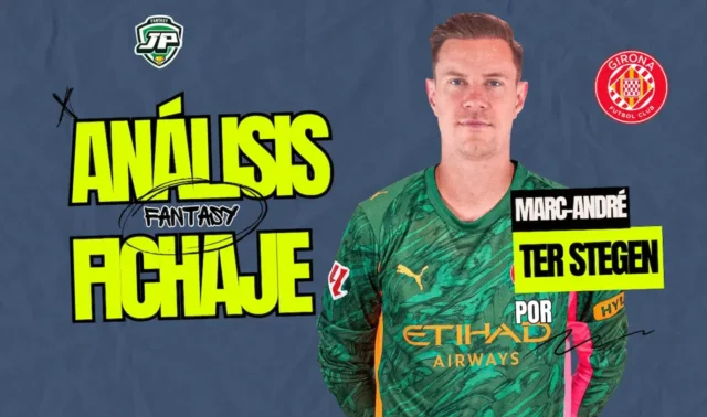 Ter Stegen análisis fantasy Girona Ter Stegen análisis fantasy Girona