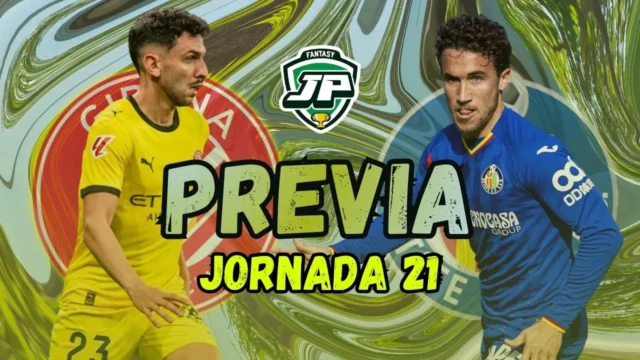 previa jornada 21 girona - getafe